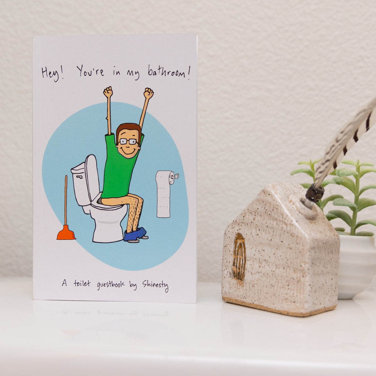 The Log Log | Hey! You're In My Bathroom! Guestbook - Shinesty